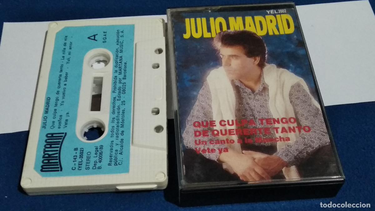 Casetes antiguos: JULIO MADRID - QUE CULPA TENGO DE QUERERTE TANTO / CANCION ESPA&Ntilde;OLA - CASETE 1989 MARTANA YEL