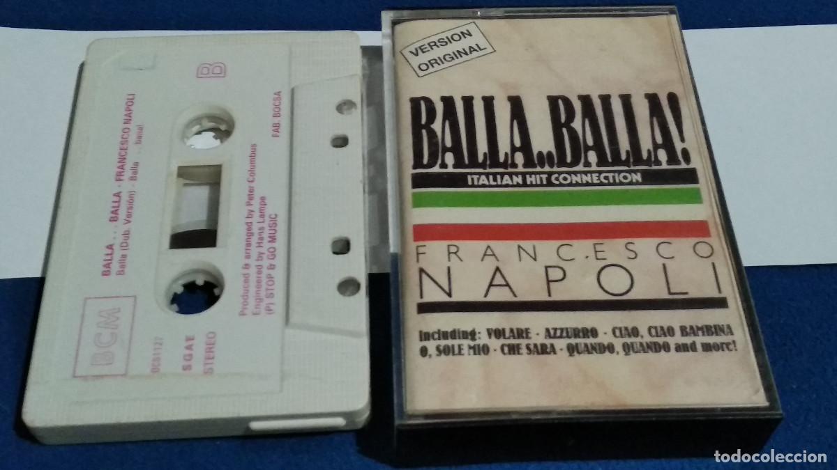 Casetes antiguos: FRANCESCO NAPOLI / BALLA..BALLA ! ITALIAN HIT CONNECTION - CASETE 1987 BMC BOY RECORDS
