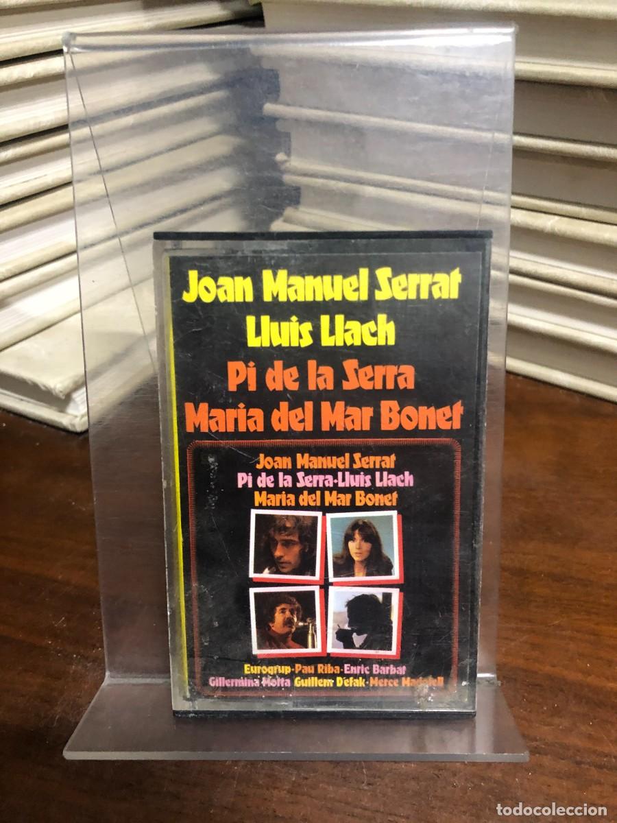 Casetes antiguos: Joan Manuel Serrat / Llu&iacute;s Llach / Pi de la Serra / Maria del Mar Bonet Serrat, Llach, Pi de la Serr