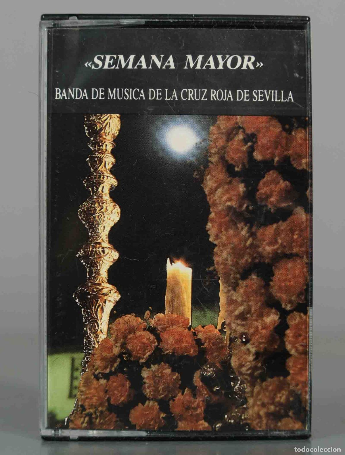 Cassettes Anciennes: CASSETTE. Semana Mayor - Banda de M&uacute;sica de la Cruz Roja de Sevilla