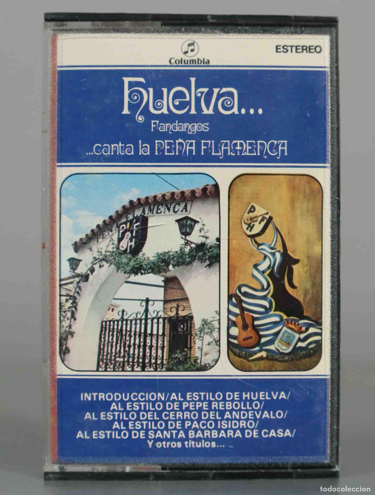 Casetes antiguos: CASSETTE. Huelva... Fandangos - Pe&ntilde;a Flamenca de Huelva - Columbia
