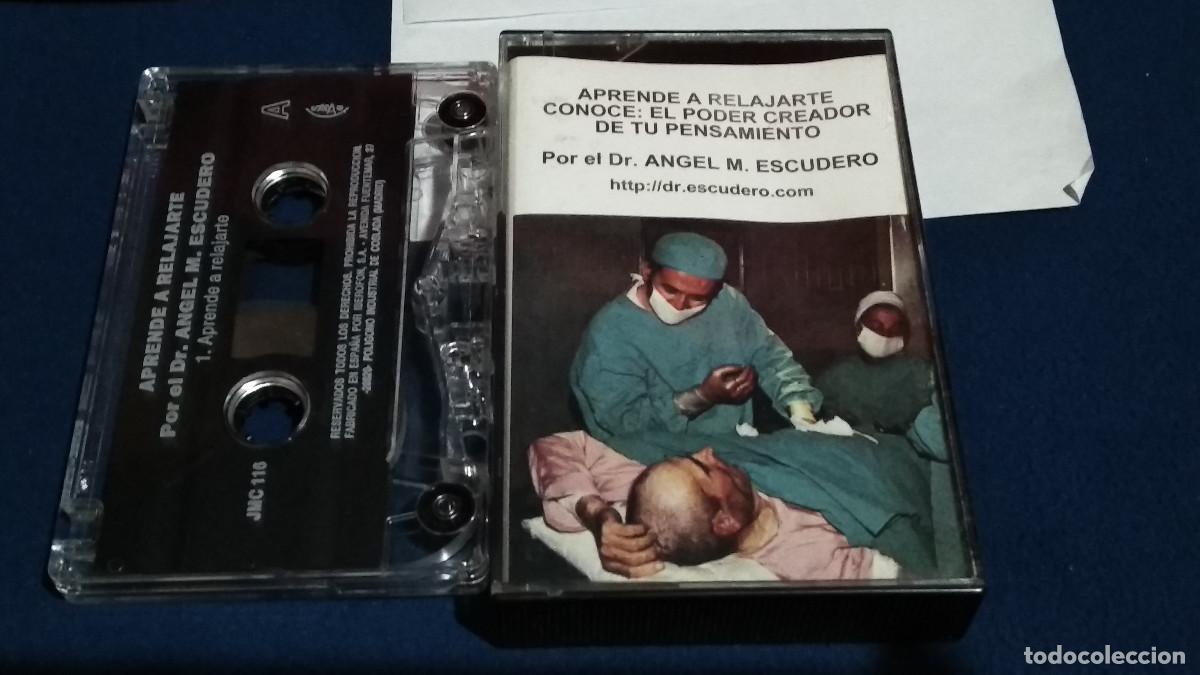 Casetes antiguos: Dr. Angel M. Escudero - Aprende a Relajarte / Conoce el Poder Creador de tu Pensamiento - CASETE