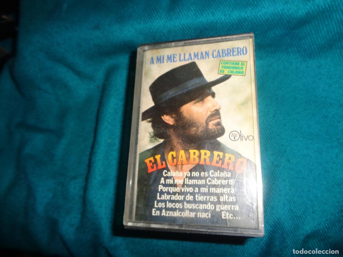 Casetes antiguos: EL CABRERO. A MI ME LLAMAN CABRERO. OLIVO, 1980. CASETE.(#)