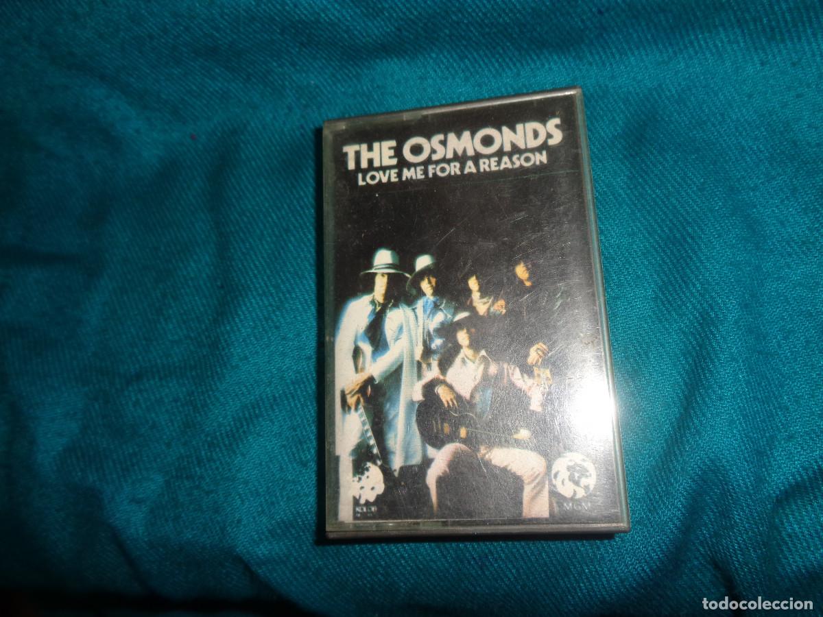 Cassette antiche: THE OSMONDS. LOVE ME FOR A REASON. MGM, 1974. CASETE.(#)