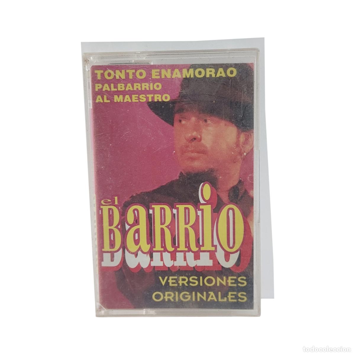 Casetes antiguos: EL BARRIO - TONTO ENAMORAO