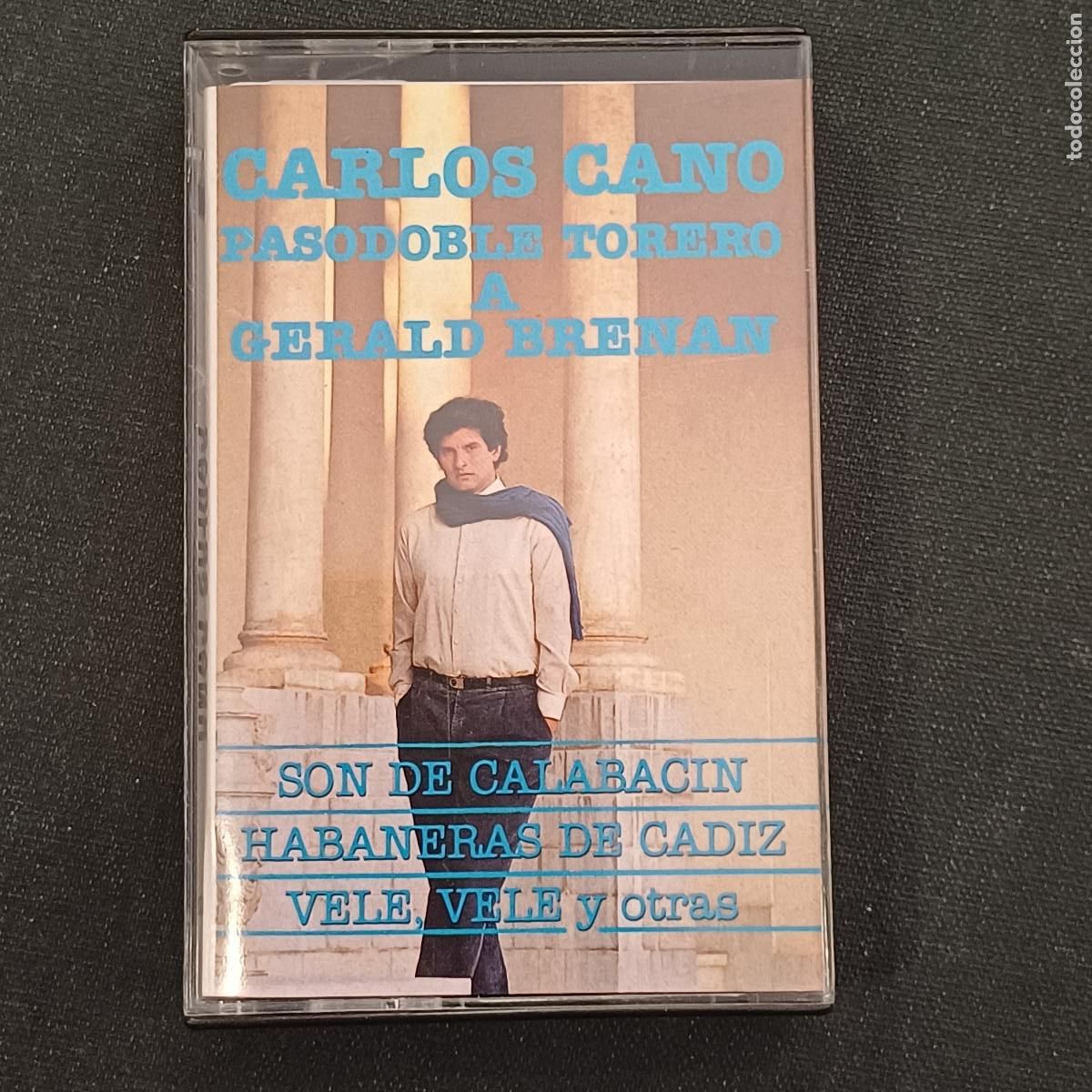 Casetes antiguos: CARLOS CANO/PASODOBLE TORERO A GERALD BRENAN/CASETE.