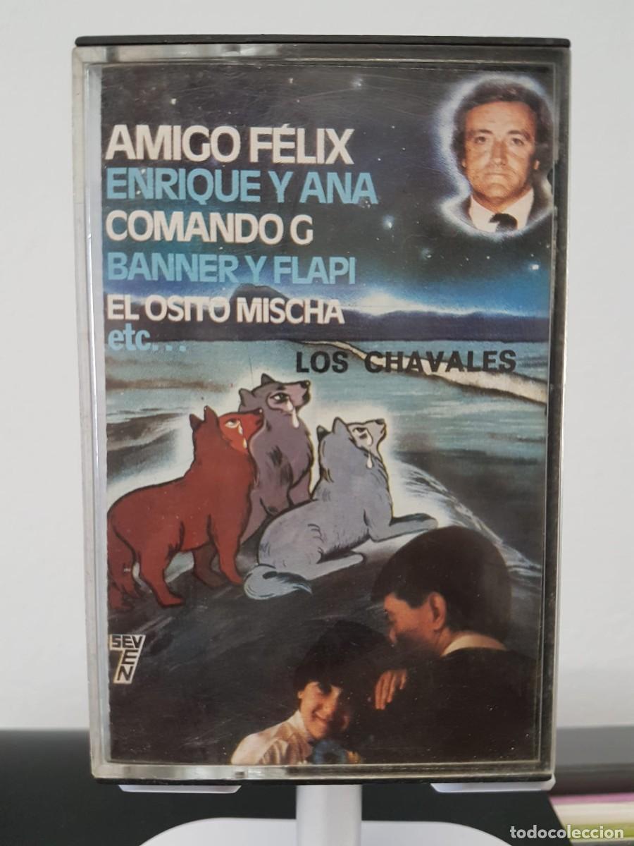 Casetes antiguos: Los Chavales - Amigo F&eacute;lix (Cassette)