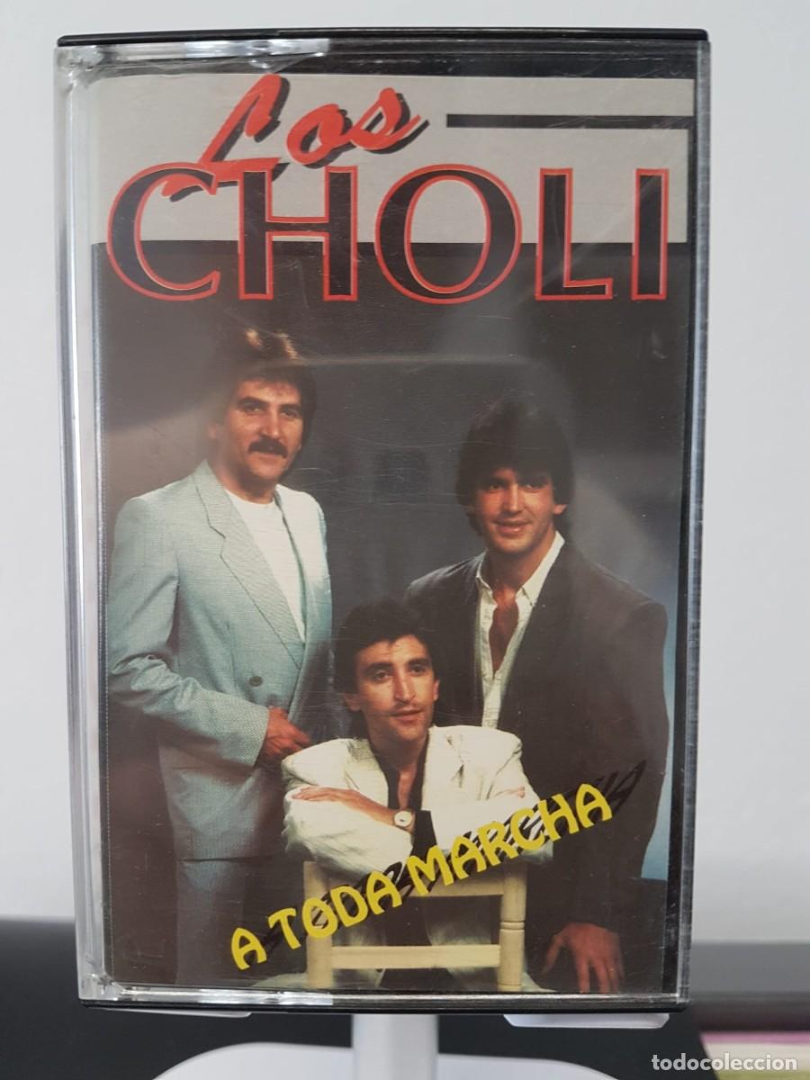 Casetes antiguos: Los Choli - A Toda Marcha (Cassette)