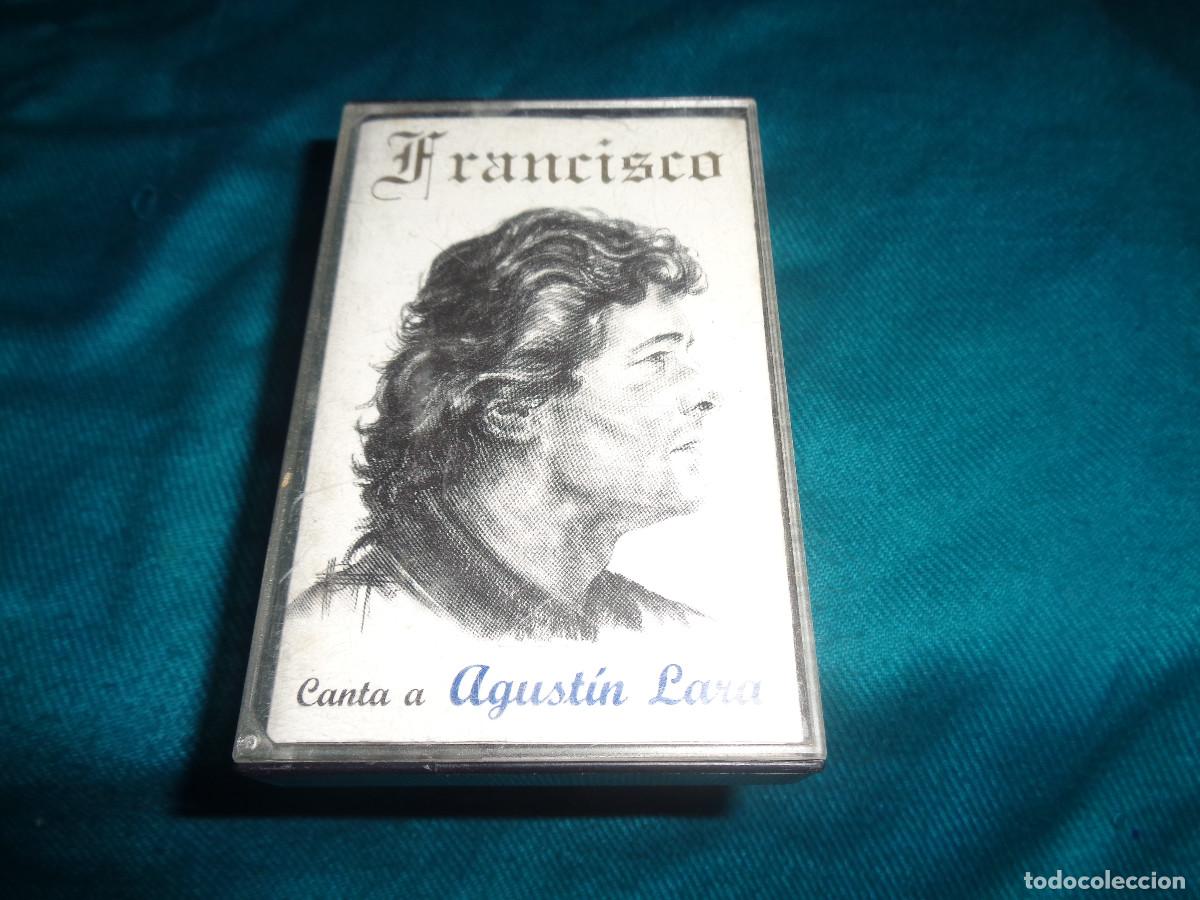 Casetes antiguos: FRANCISCO. CANTA A AGUSTIN LARA. FONOMUSIC, 1995. CASETE (#)