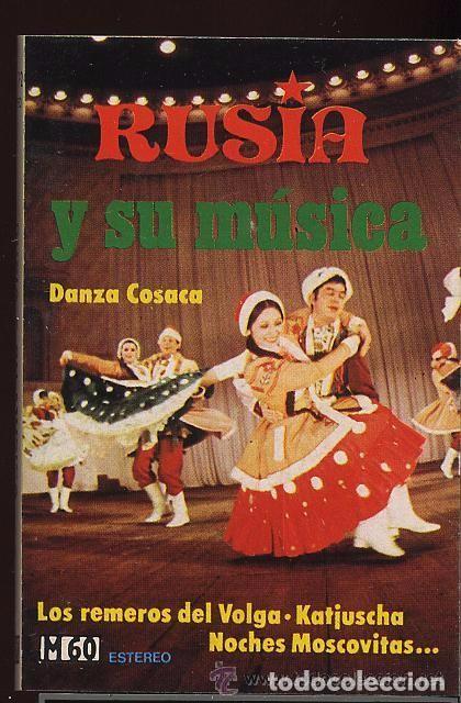 Cassette antiche: CASETE - RUSIA Y SU MUSICA DANZA COSACA - LOS REMEROS DEL VOLGA - KATJUSCHA - NOCHES MOSCOVITAS