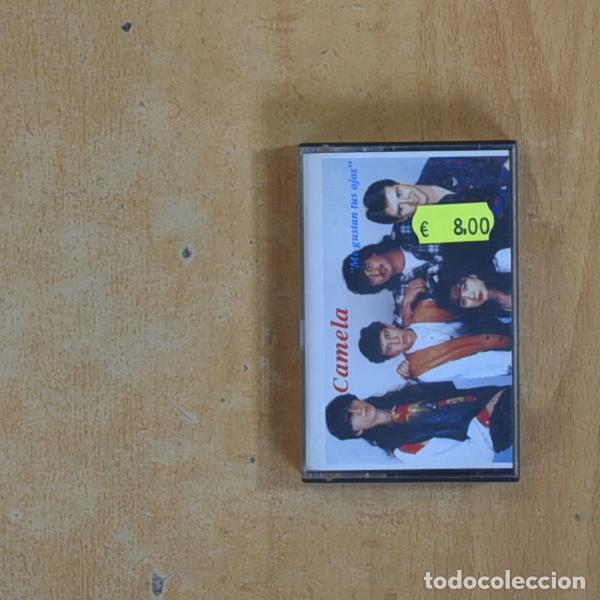 Casetes antiguos: CAMELA - ME GUSTAN TUS OJOS - CASSETTE
