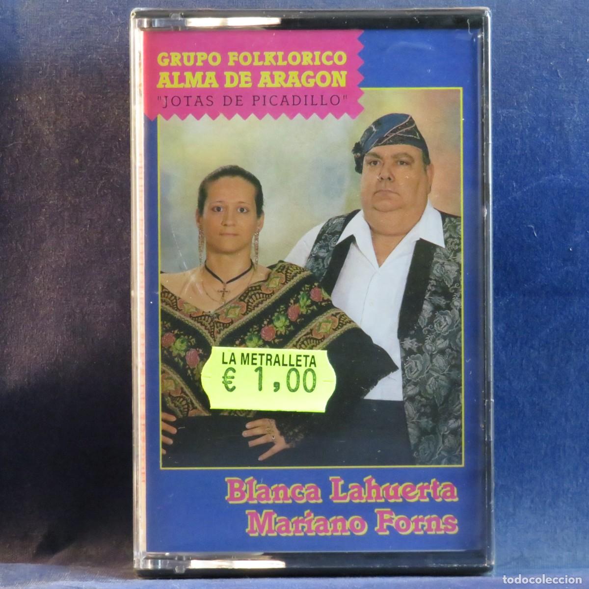 Casetes antiguos: GRUPO FOLKLORICO ALMA DE ARAGON - JOTAS DE PICADILLO - CASETE