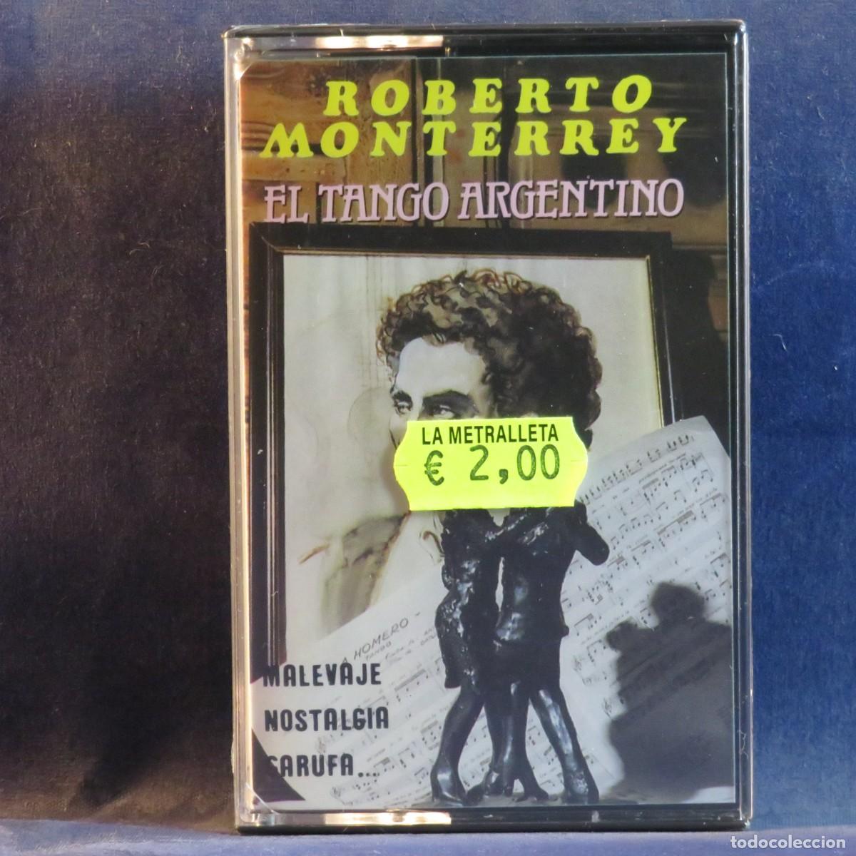 Casetes antiguos: ROBERTO MONTERREY - EL TANGO ARGENTINO - CASETE