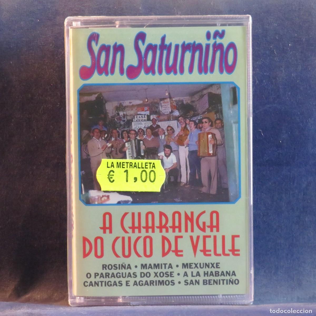 Casetes antiguos: SAN SATURNI&Ntilde;O - A CHARANGA DO CUCO DE VELLE - CASETE