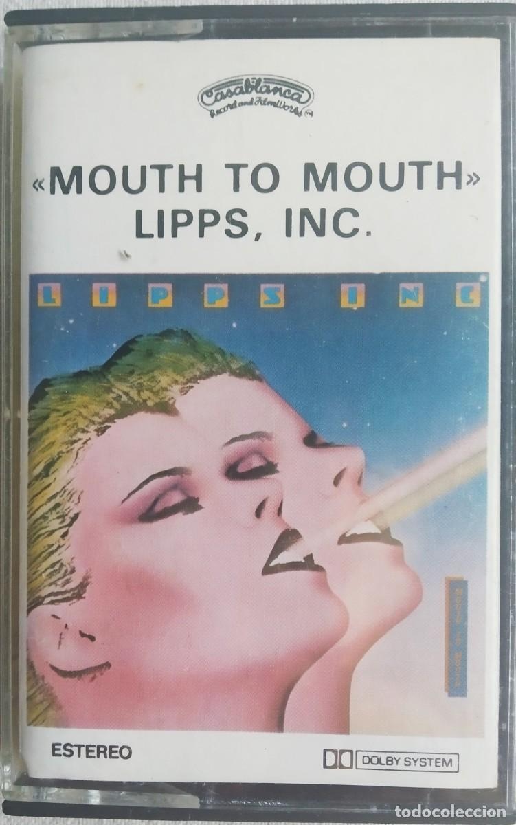 Casetes antiguos: (( MOUTH TO MOUTH )) 1979 LIPPS, INC,