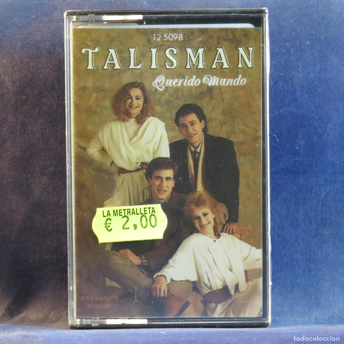 Casetes antiguos: TALISMAN - QUERIDO MUNDO - CASETE