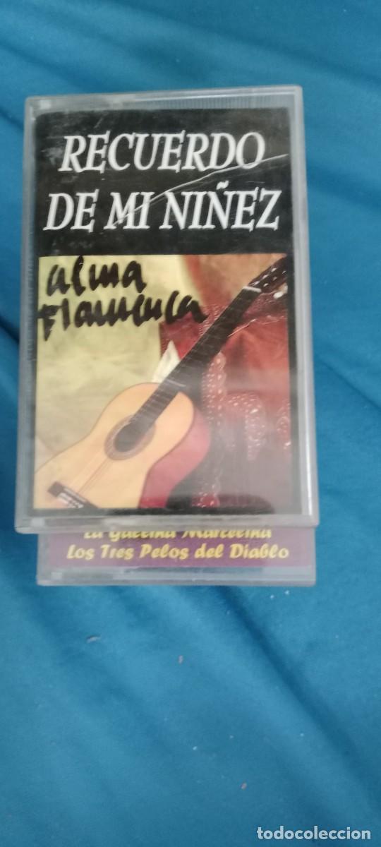 Casetes antiguos: RECUERDO DE MI NI&Ntilde;EZ ALMA FLAMENCA CASETE MUSICA G-LAPA