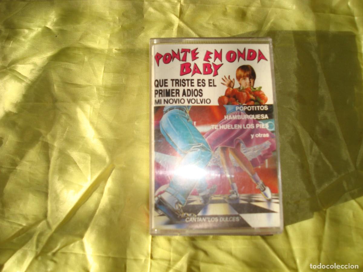Casetes antiguos: PONTE EN ONDA BABY. CANTAN LOS DULCES. ECB, 1992. CASETE