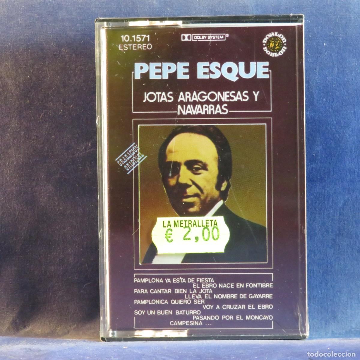 Casetes antiguos: PEPE ESQUE - JOTAS ARAGONESAS Y NAVARRAS - CASETE