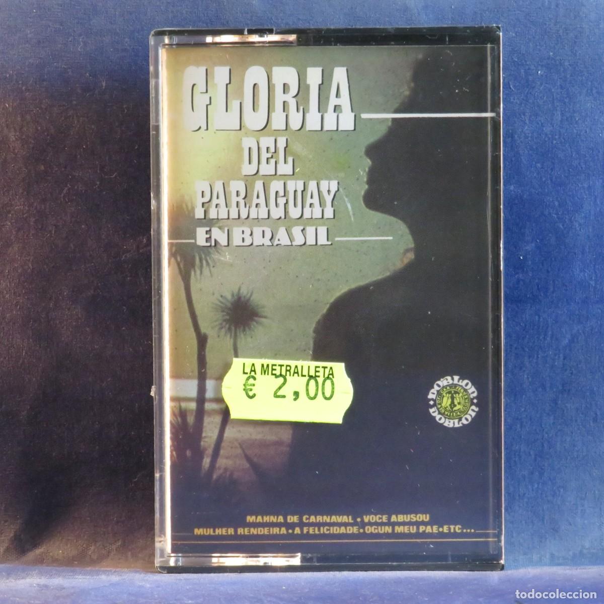 Casetes antiguos: GLORIA DEL PARAGUAY EN BRASIL - CASETE