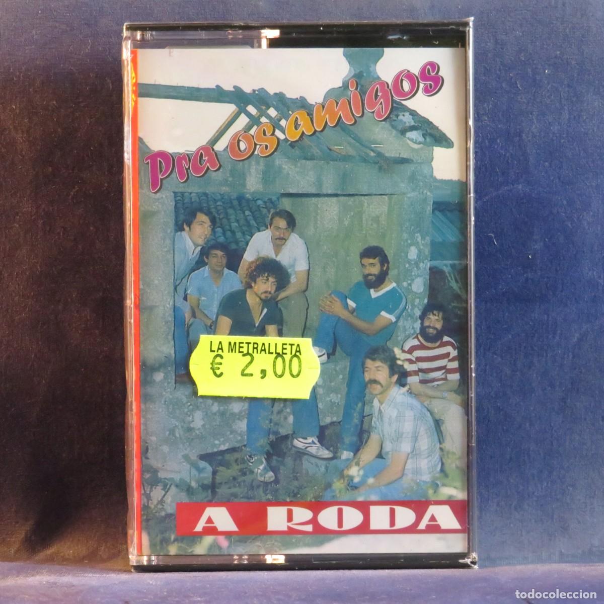 Casetes antiguos: A RODA - PRA OS AMIGOS - CASETE