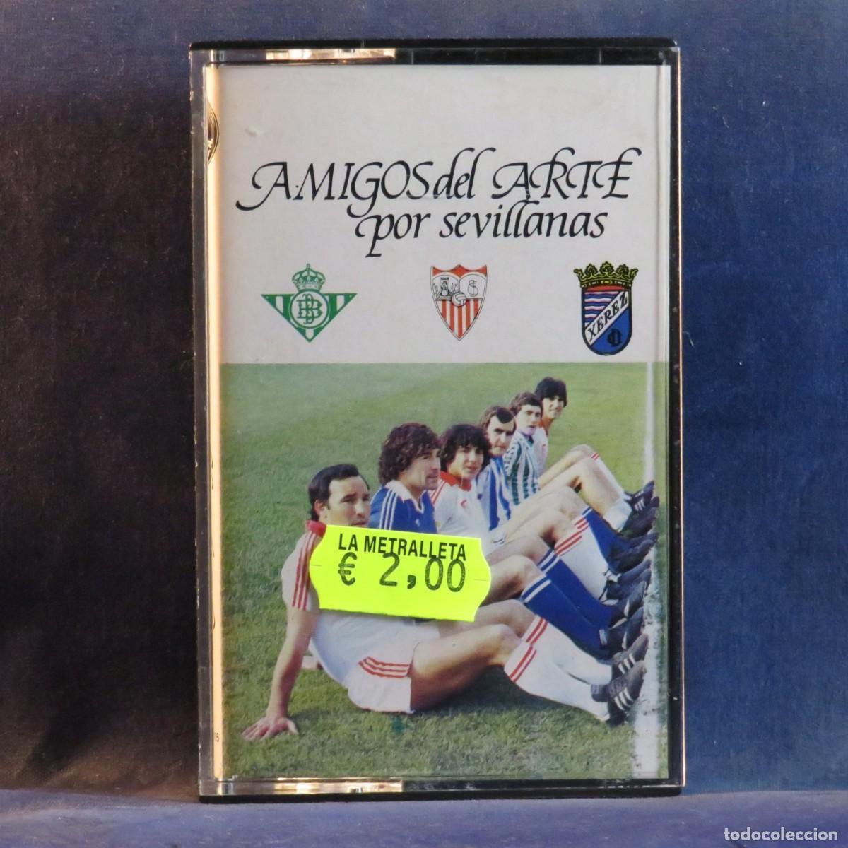 Casetes antiguos: AMIGOS DEL ARTE POR SEVILLANAS - CASETE