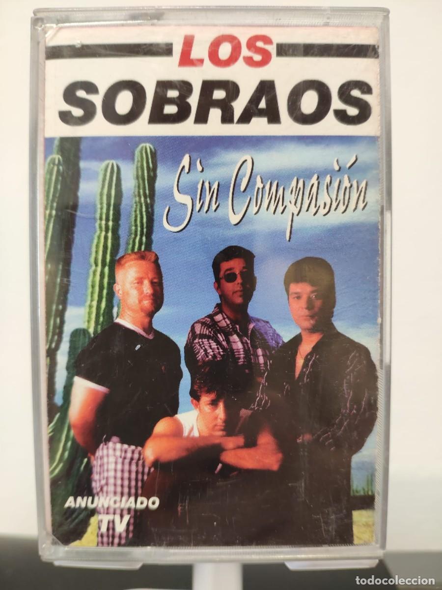 Casetes antiguos: Los Sobraos - Sin Compasi&oacute;n (Cassette)