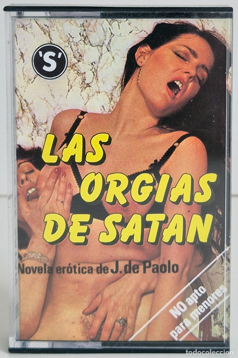 Casetes antiguos: Las org&iacute;as de Sat&aacute;n. Novela er&oacute;tica de J. de Paolo. No apto para menores