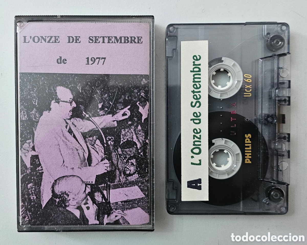 Casetes antiguos: CASSETTE L'ONZE DE SETEMBRE 1977 - Mitin a Tarrega (Espa&ntilde;a Privado 1982) DIADA POLITICA CATALU&Ntilde;A