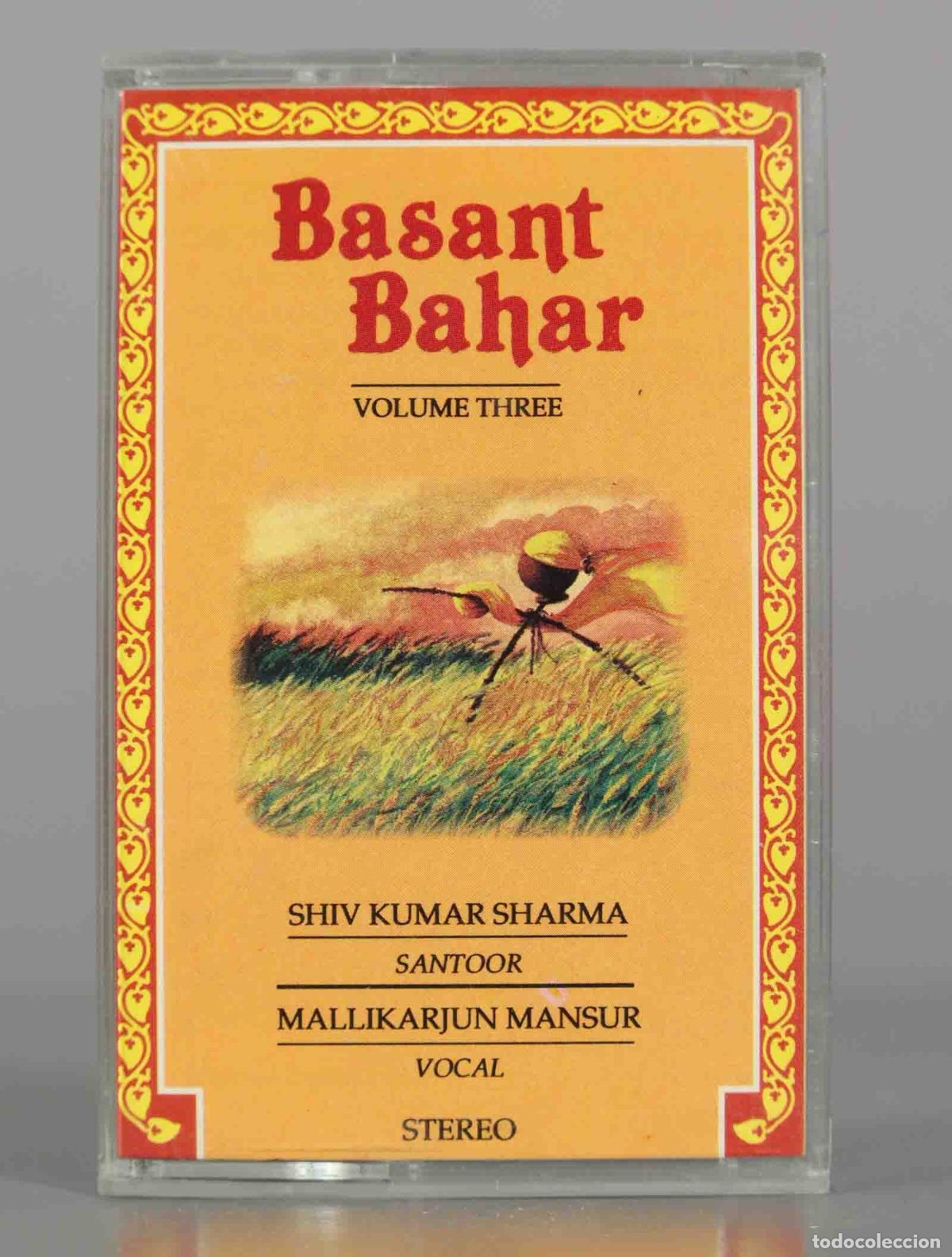 Casetes antiguos: CASSETTE. Basant Bahar (Vol. 3) - Shiv Kumar Sharma, Mallikarjun Mansur
