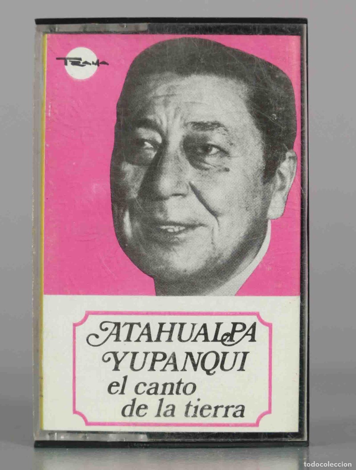 Casetes antiguos: CASSETTE. ATAHUALPA YUPANQUI el canto de la tierra