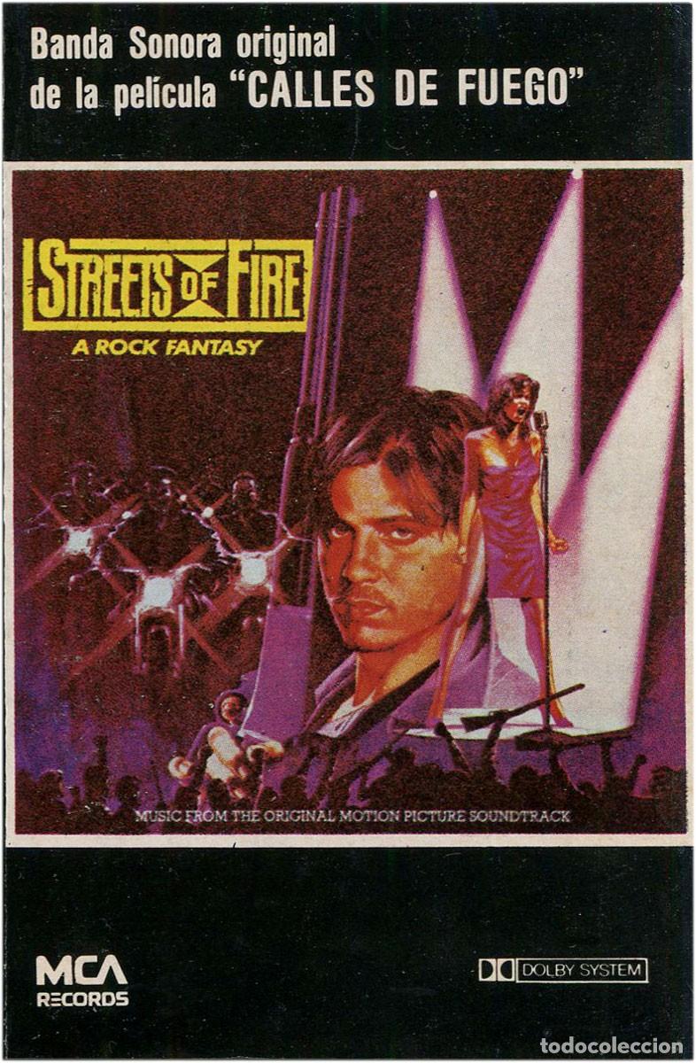 Casetes antiguos: VVAA - Streets Of Fire, Calles De Fuego (BSO) - Cassette Spain 1984 - MCA Records 250825-1 - EX/VG+