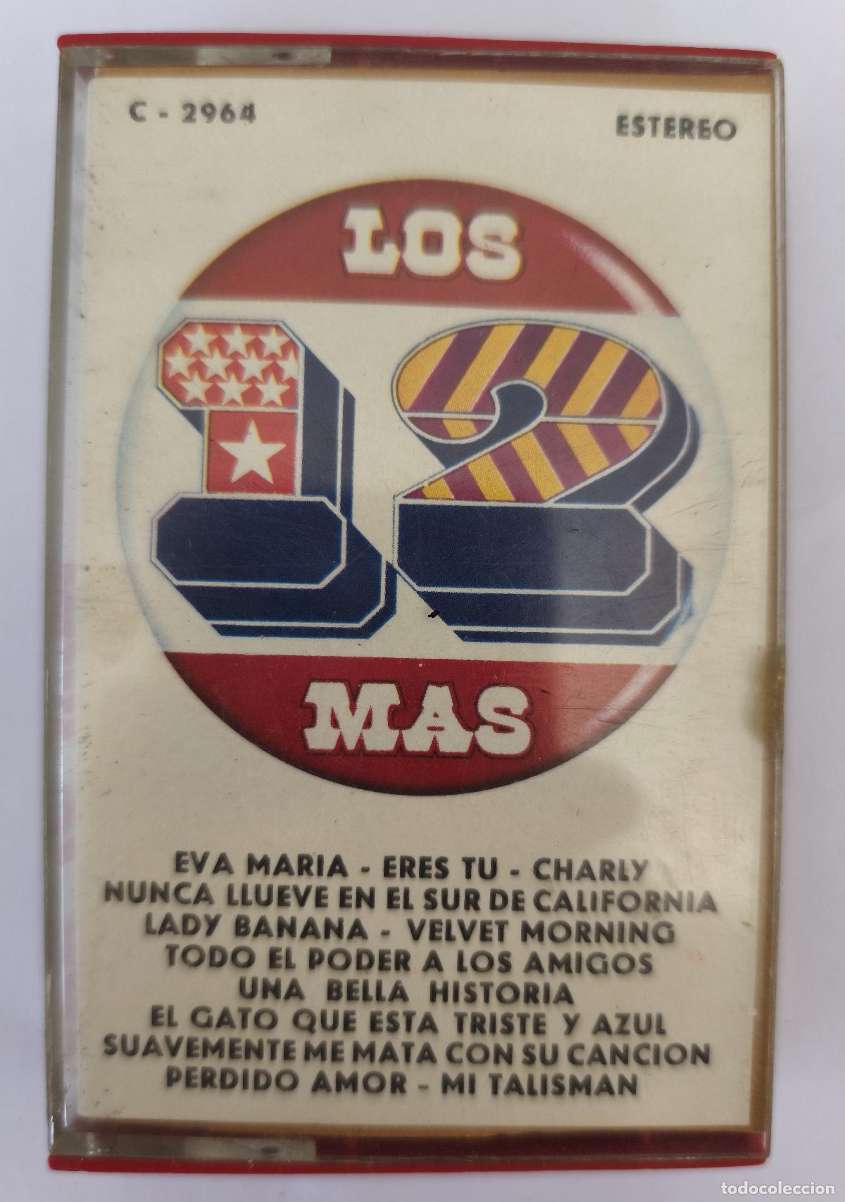 Casetes antiguos: LOS 12 MAS - Eva Maria. Eres tu, Lady Banana y otros