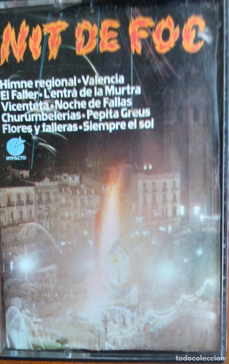 Casetes antiguos: NIT DE FOCH 1977 HIMNE REGIONAL * VALENCIA * FLORES Y FALLERAS