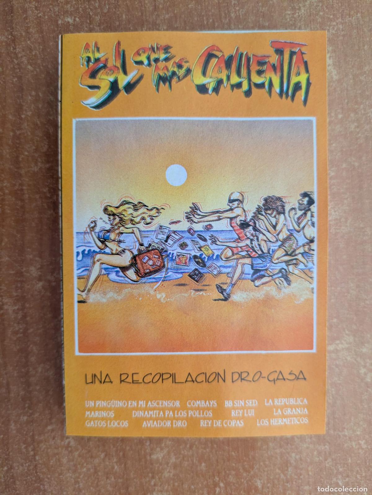 Casetes antiguos: Al sol que mas calienta. Gatos locos. Herm&eacute;ticos. La Granja. Combays. La Rep&uacute;blica. Dro-Gasa. 1988.