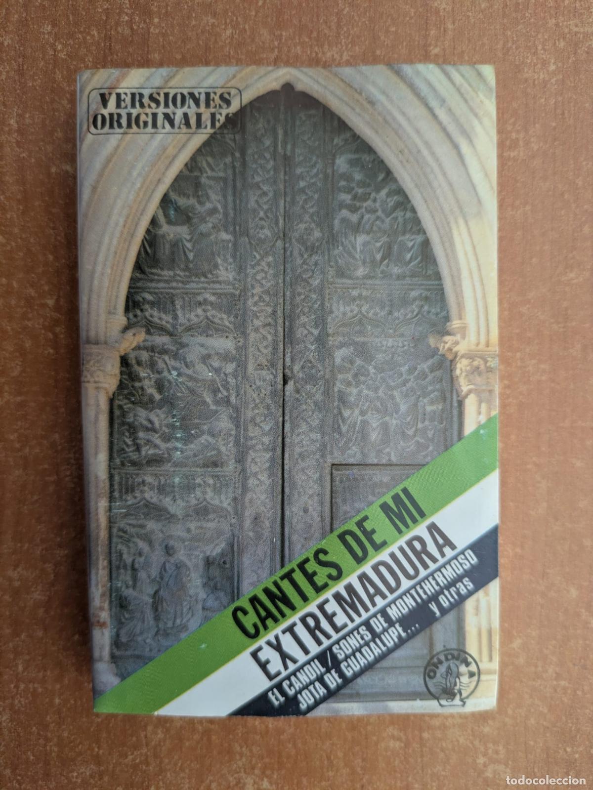 Casetes antiguos: Cantes de mi Extremadura. El Candil, Sones de Montehermoso, Jota de Guadalupe, etc. Ondina. A&ntilde;o 1981