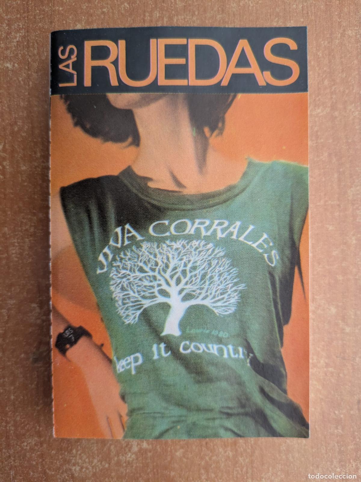Casetes antiguos: LAS RUEDAS. Viva Corrales. Tres Cipreses. A&ntilde;o 1988.