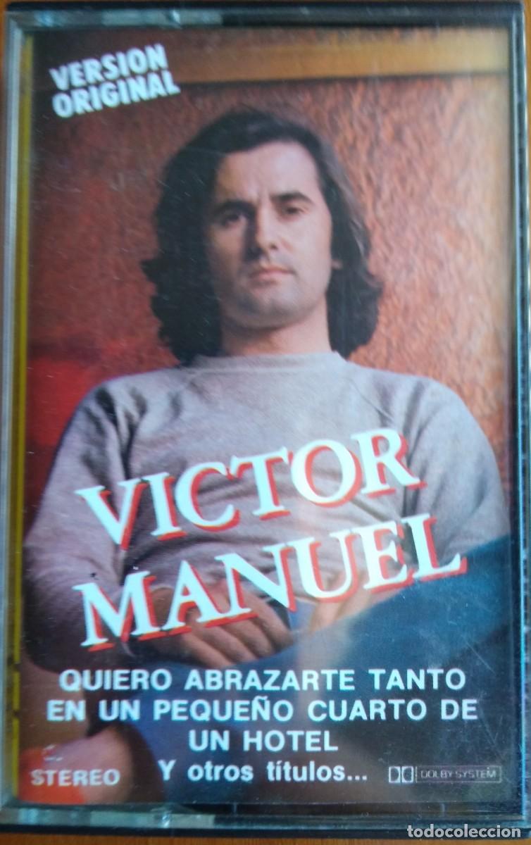 Casetes antiguos: VICTOR MANUEL 1985* QUIERO ABRAZARTE TANTO * EN UN PEQUE&Ntilde;O CUARTO DE UN HOTEL