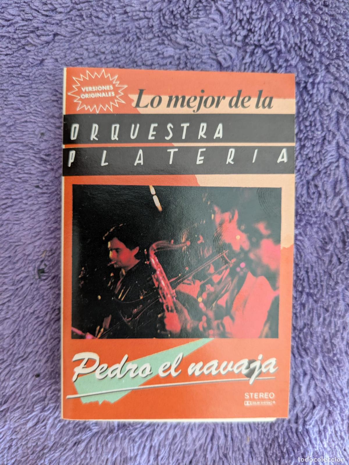 Casetes antiguos: Lo mejor de LA ORQUESTA PLATER&Iacute;A. Pedro el navaja. Ariola. A&ntilde;o 1979.