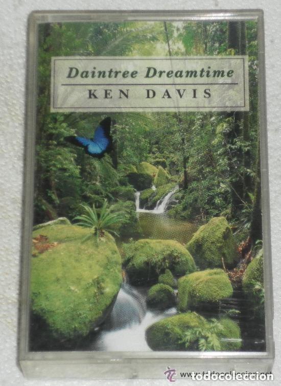 Casetes antiguos: DAINTREE DREAMTIME - KEN DAVIS 1994 - CANADA - MUSICA RELAJACION