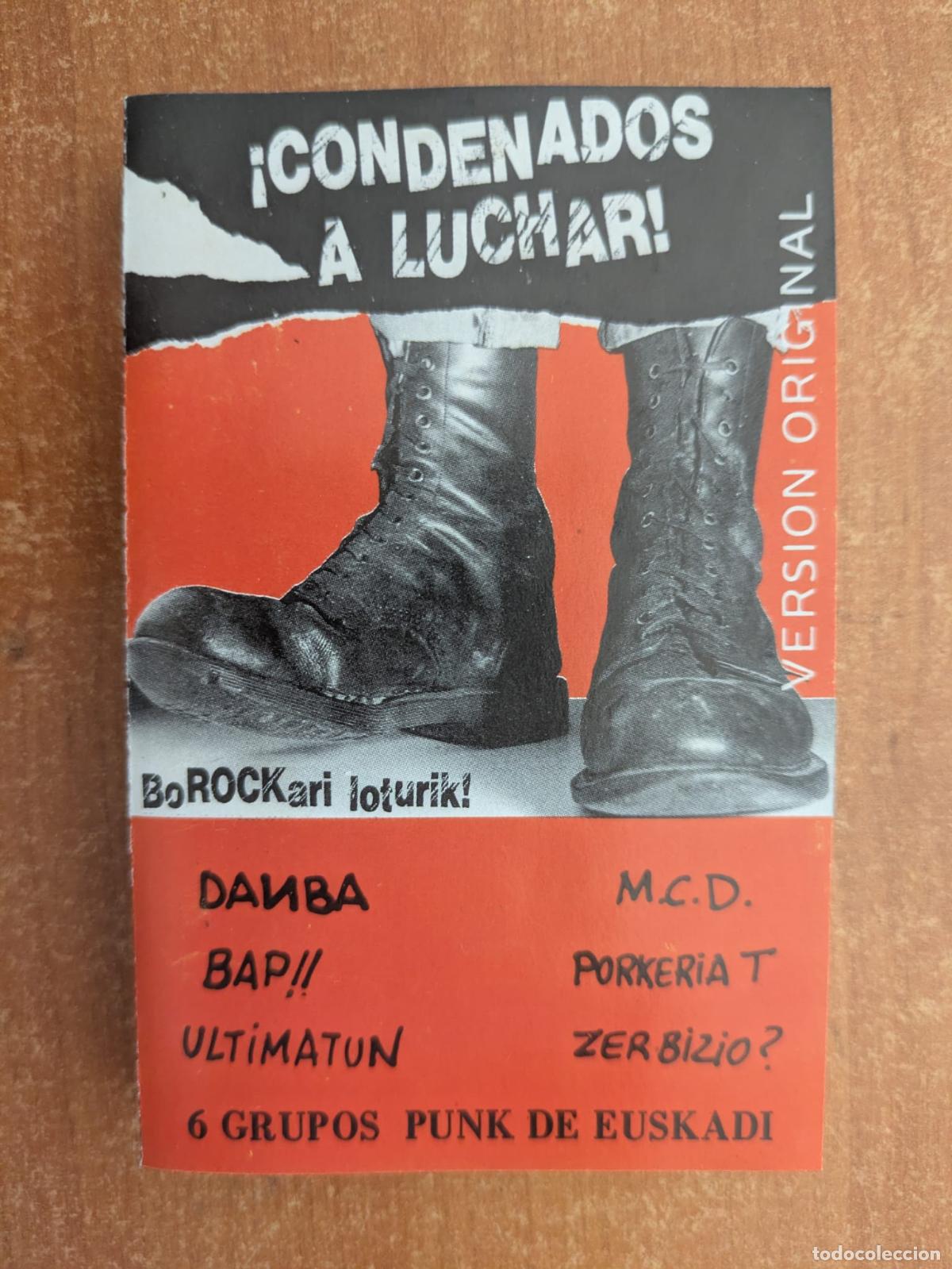 Casetes antiguos: &iexcl;Condenados a luchar!. BoROCKari loturik!. Damba. BAP. Ultimatum. MCD. Porkeria T. Zer Bizio?. 1985.