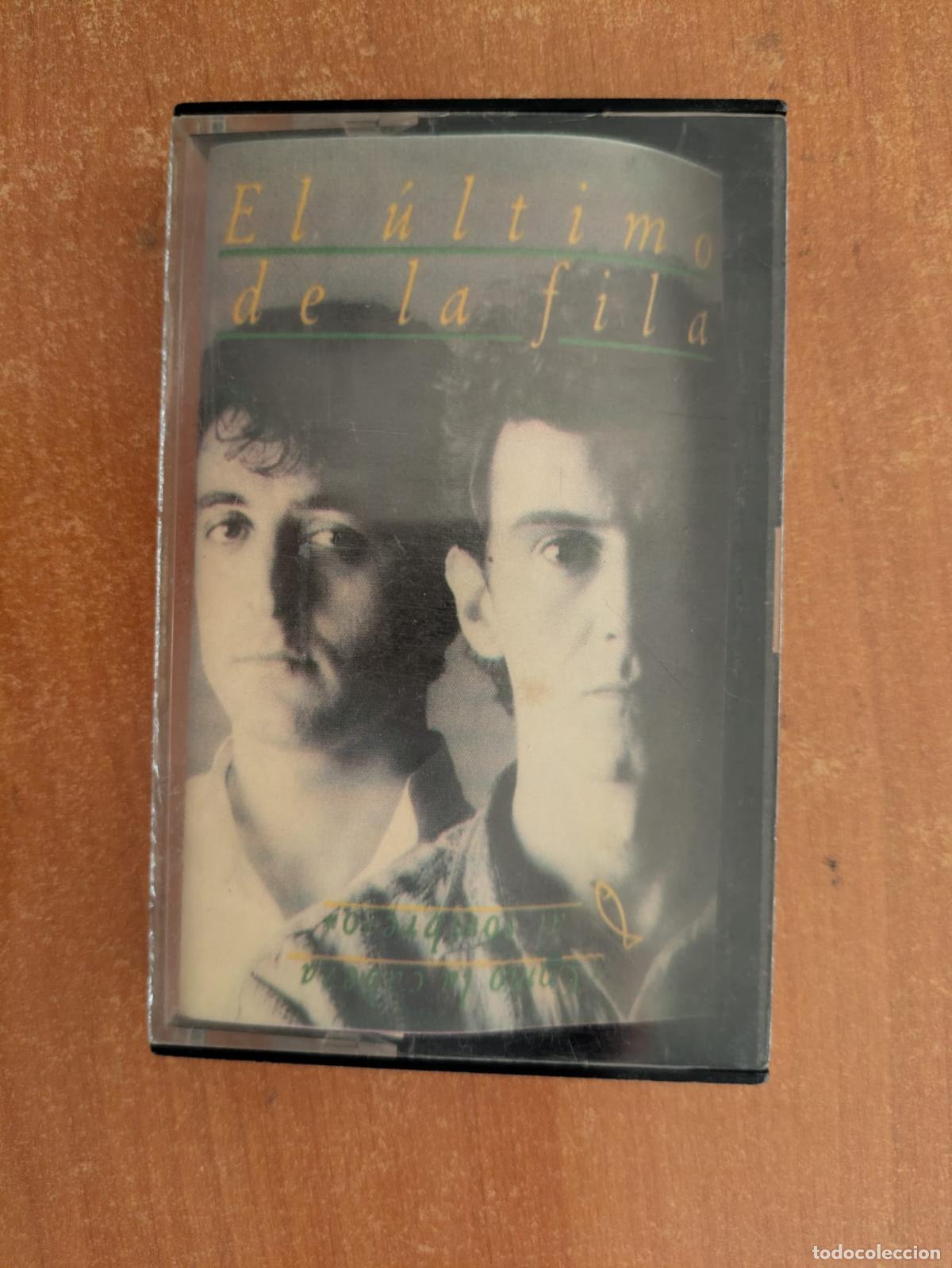 Casetes antiguos: EL ULTIMO DE LA FILA. Como la cabeza al sombrero. PDI. A&ntilde;o 1988.
