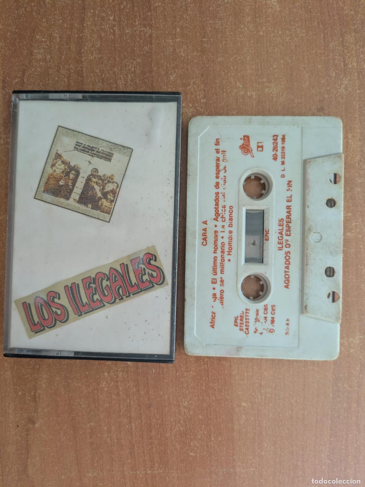 Casetes antiguos: LOS ILEGALES. Agotados de esperar el fin. Epic. A&ntilde;o 1984.