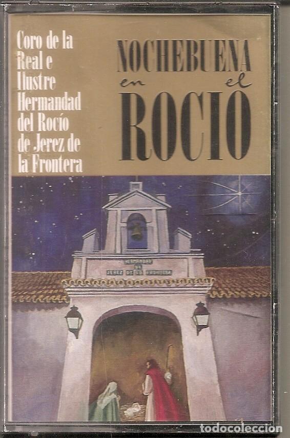 Casetes antiguos: CASETE - NOCHEBUENA EN EL ROCIO - HERMANDAD DE JEREZ DE LA FRONTERA (SPAIN, COLISEUM 1991)