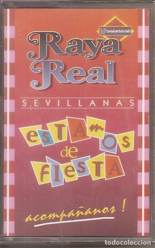 Casetes antiguos: CASETE - RAYA REAL - ESTAMOS DE FIESTA (SPAIN, DISCOS PASARELA 1998)