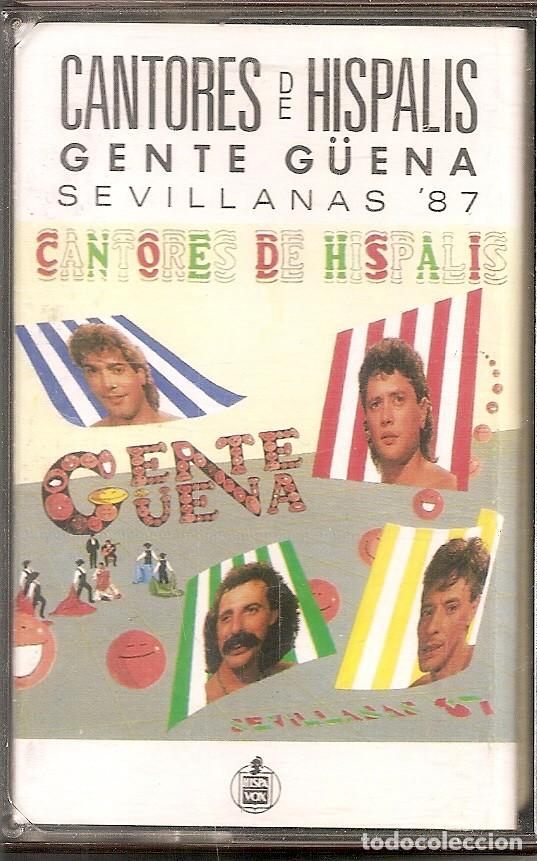 Casetes antiguos: CASETE - CANTORES DE HISPALIS - GENTE GUENA (SPAIN, HISPAVOX 1986)