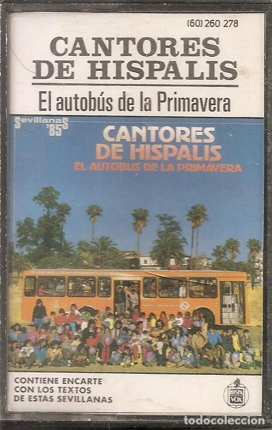 Casetes antiguos: CASETE - CANTORES DE HISPALIS - EL AUTOBUS DE LA PRIMAVERA (SPAIN, HISPAVOX 1985)