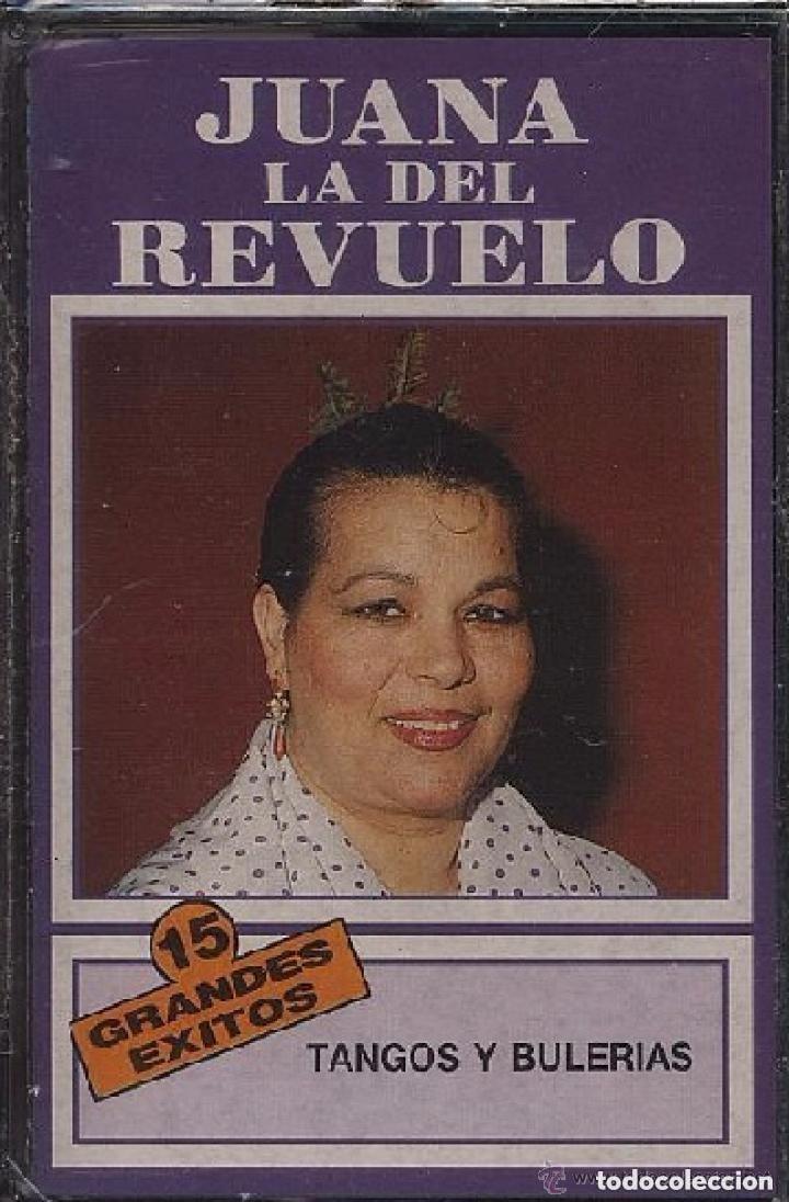 Casetes antiguos: CASETE - JUANA LA DEL REVUELO - TANGOS Y BULERIAS - 15 GRANDES EXITOS