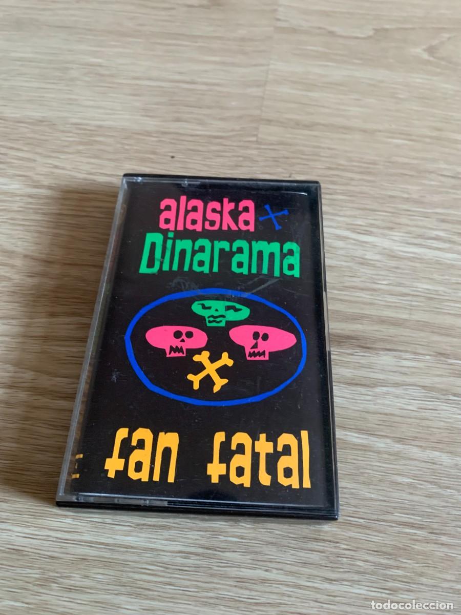 Casetes antiguos: CASETE. ALASKA. FAN FATAL.