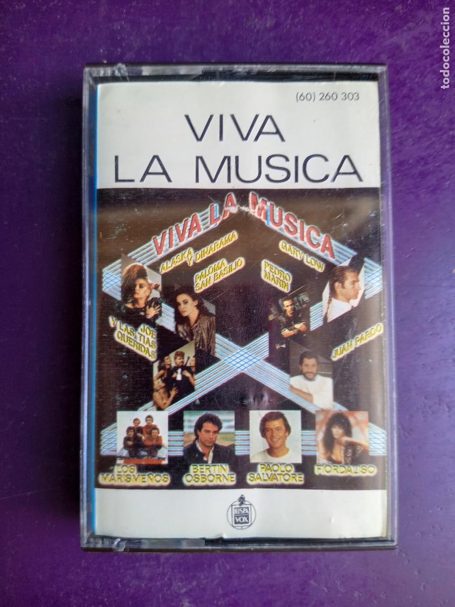 Casetes antiguos: VIVA LA MUSICA - CASETE HISPAVOX 1985 - ALASKA DINARAMA, PEDRO MARIN, FIORDALISO, GARY LOW, ETC